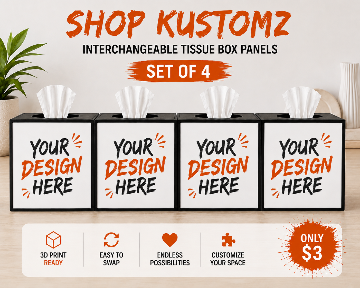 CUSTOM INTERCHANGEABLE TISSUE BOX PANELS – SET OF 4 | YOUR DESIGN